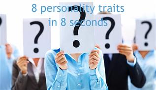 8 خصوصیت شخصیتی مهم در 8 ثانیه
